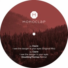 A1. Claire - I See The Danger In Your Eyes