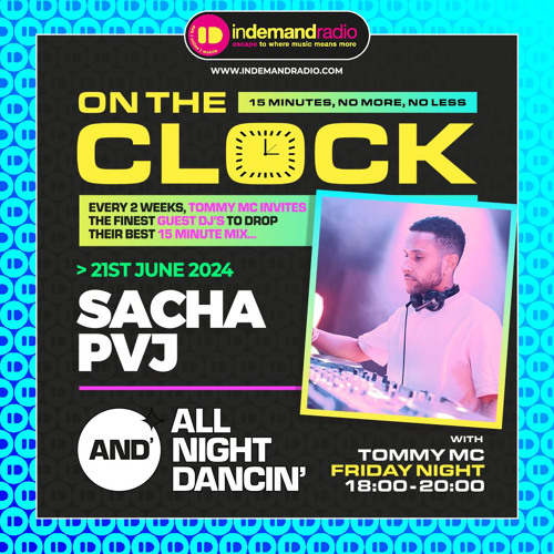 Sacha PVJ | On The Clock Mix, Live on Indemand Radio