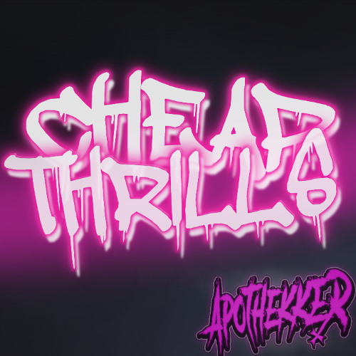 CHEAP THRILLS [HARDTEKK]