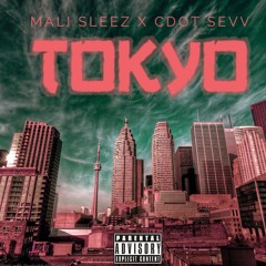 Mali Sleez X Cdot Sevv - Tokyo