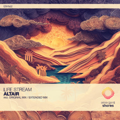 Life Stream - Altair (Original Mix) [ESH522]