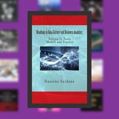 Readings in Data Science and Business Analytics: Volume II: Tools Models and Practice