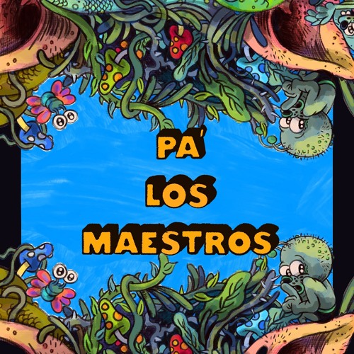 Raúl Monsalve y los Forajidos - Pa’ los Maestros