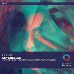 Clarks - Seychelles (Original Mix) [ETX216]