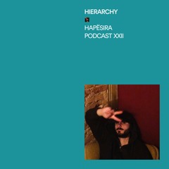 Hierarchy ■ Hapësira Podcast XXII