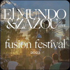 El Mundo & Zazou Live // Fusion Festival 2022