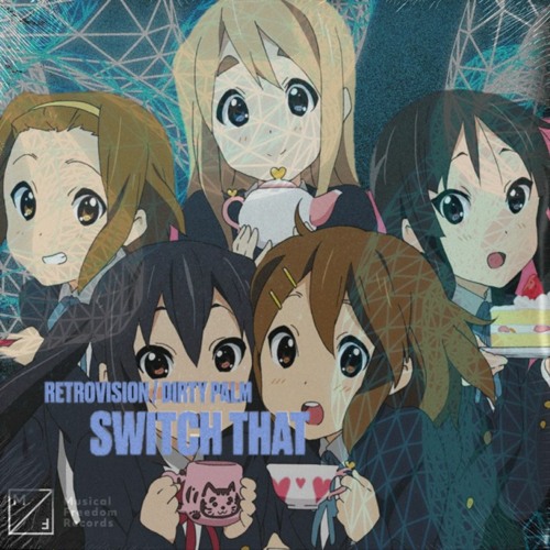 Retrovision X Dirty Palm & K - ON - Hokago Switch That (Naze Rehex) [Free Download]