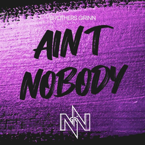 Ain't Nobody (Ft Patricia Edwards)