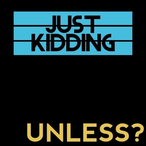 Stream Just Kidding Unless Prod Noden By Landshark Listen Online For Free On Soundcloud Stream Just Kidding Unless Prod Noden By Landshark Listen Online For Free On Soundcloud