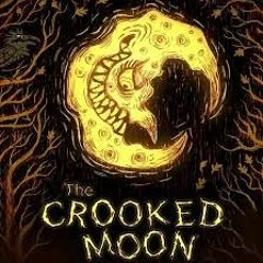 The Crooked Moon