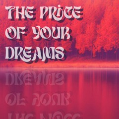Deejoohcee |  The Price Of Your Dreams | TPC 314