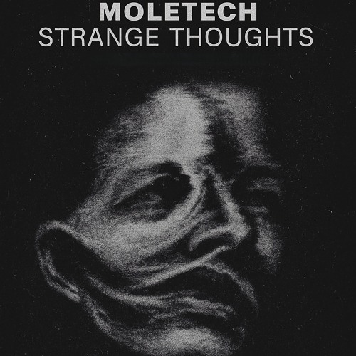 MOLΞTΞCH (CRO) - Strange Thoughts (Original Mix)