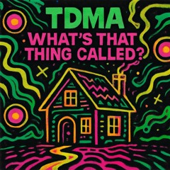 What's That Thing Called?