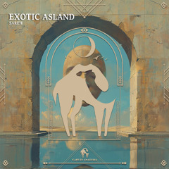 SAREH - Exotic Asland [Cafe De Anatolia]