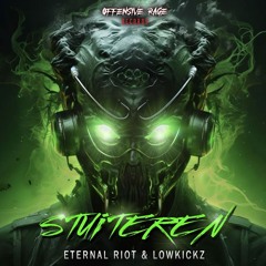 ETERNAL RIOT & LOWKICKZ - STUITEREN!