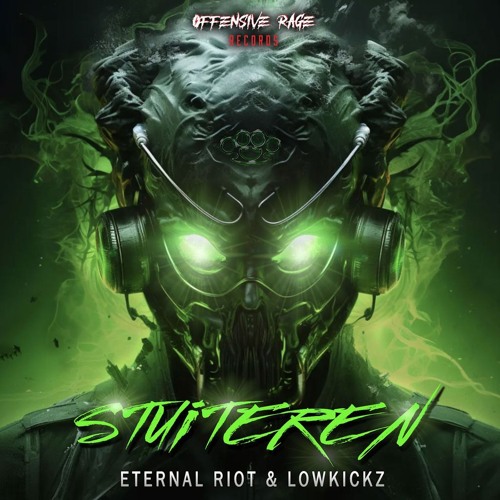 ETERNAL RIOT & LOWKICKZ - STUITEREN!