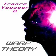 WARP THEORY - TRANCE VOYAGER 8
