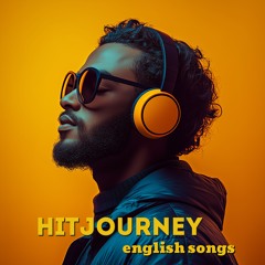 Hitjourney - English Songs