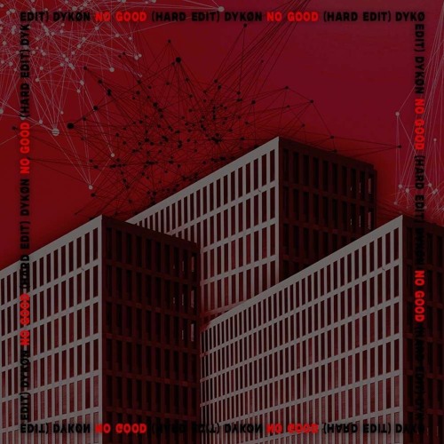 Cyberpunkers - No Good (DYKØN Hard Edit)