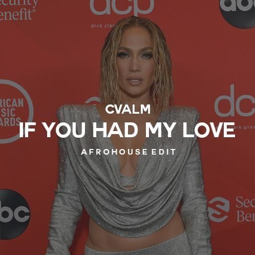 Jennifer Lopez - If You Had My Love (CVALM Remix) SUPPORTED BY ITSLEVI