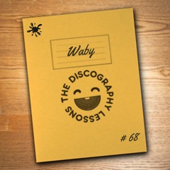 Waby - The Discography Lessons # 68