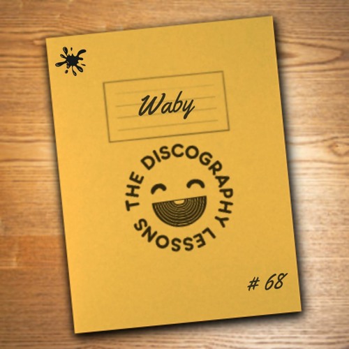 Waby - The Discography Lessons # 68