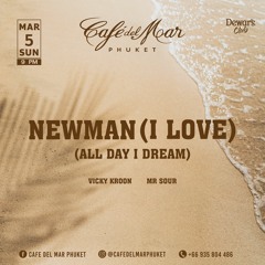 VICKY KROON before NEWMAN (All Day I Dream) @ CAFE DEL MAR PKT - MARCH 5TH 2023