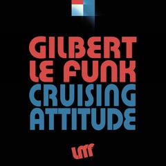 [2021] Gilbert Le Funk - Cruising Attitude