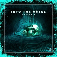 Into The Abyss Vol. 2