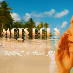 JohnBlaiZ Feat Nueve_972 - Mots Doux