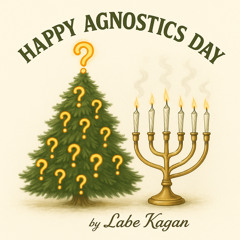 Happy Agnostics Day