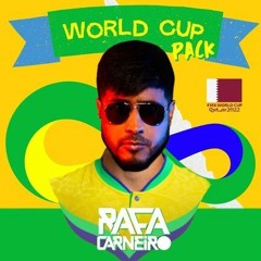 PACK DA COPA 2022 - CATAR (MASHUP - EDIT) BY RAFA CARNEIRO (40 TRACKS)