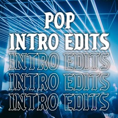 Pop Intro Edits (120+ Tracks)