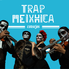 Trap Meixhica - El Charro Funk
