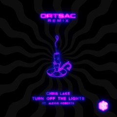 Turn off the lights - Ortsac Remix