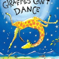 download KINDLE 📖 Giraffes Can't Dance by  Giles Andreae &  Guy Parker-Rees [KINDLE