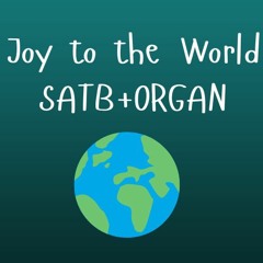 Joy to the World (SATB + ORGAN)