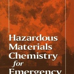 Epub✔ Hazardous Materials Chemistry for Emergency Responders