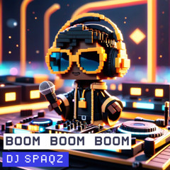 DJ Spaqz - Boom Boom Boom
