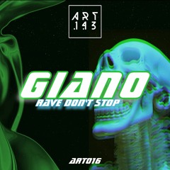 GIANO - RAVE DON'T STOP (FREE DL)