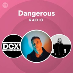 Dangerous Radio