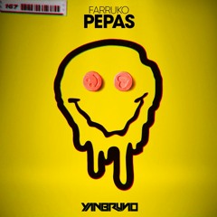 Farruko - Pepas (Yan Bruno Remix) FREE DOWNLOAD!