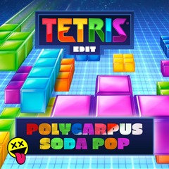 Polycarpus - Soda Pop (Tetris Edit)