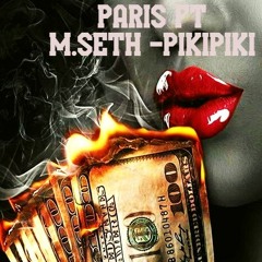 Paris ft M.Seth -Pikipiki Mabelane