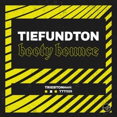 Tiefundton - Booty Bounce