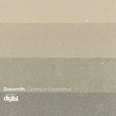 Daesmith - Oysters in Casablanca (Original Mix) | Stripped Digital