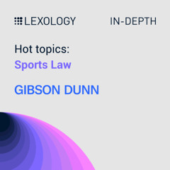 Lexology In-Depth: hot topics in sports law