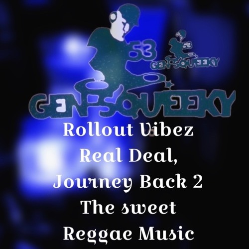 Rollout Vibez Real Deal, journey back to the Sweet Reggae Music