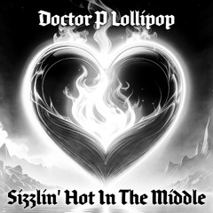 Sizzlin' Hot In The Middle