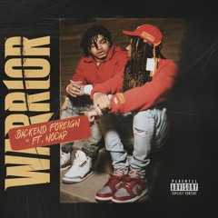 Backend Foreign ft. NoCap – Warrior